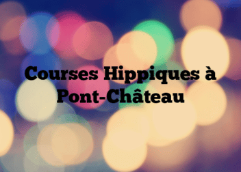 Courses Hippiques à Pont-Château