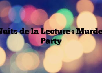 Nuits de la Lecture : Murder Party