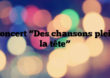 Concert “Des chansons plein la tête”