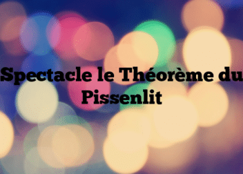 Spectacle le Théorème du Pissenlit