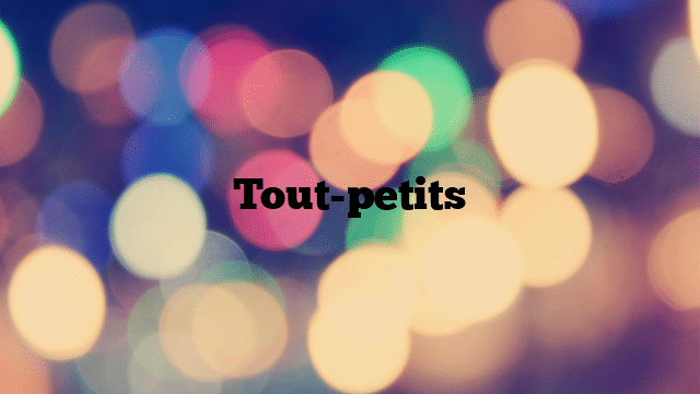 Tout-petits