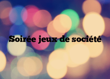 Soirée jeux de société