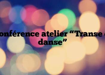 Conférence atelier “Transe et danse”