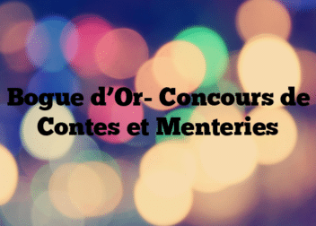 Bogue d’Or- Concours de Contes et Menteries